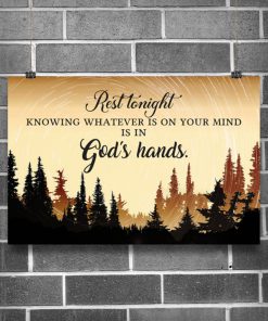 rest tonight knowing whatever is on your mind is in God hands poster 5