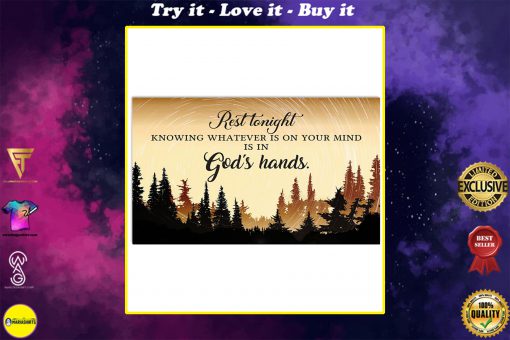 rest tonight knowing whatever is on your mind is in God hands poster
