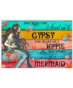 she had the soul of a gypsy the heart of a hippie and the spirit of a mermaid poster 2
