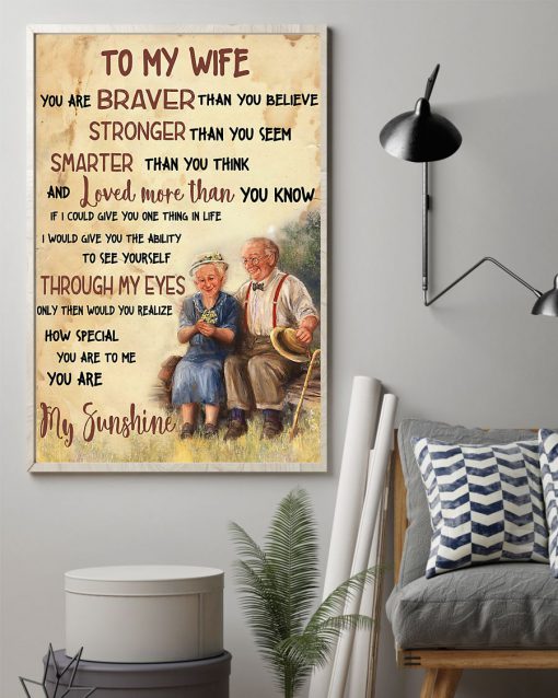 to my wife you are braver than you believe you are my sunshine poster 3
