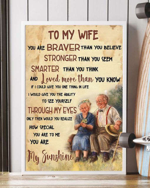 to my wife you are braver than you believe you are my sunshine poster 5