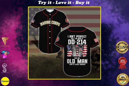united states marine corps veteran i aint perfect but i do have a dd 214 baseball shirt