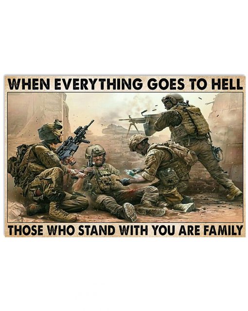 veteran when everything goes to hell those who stand with you are family poster 2