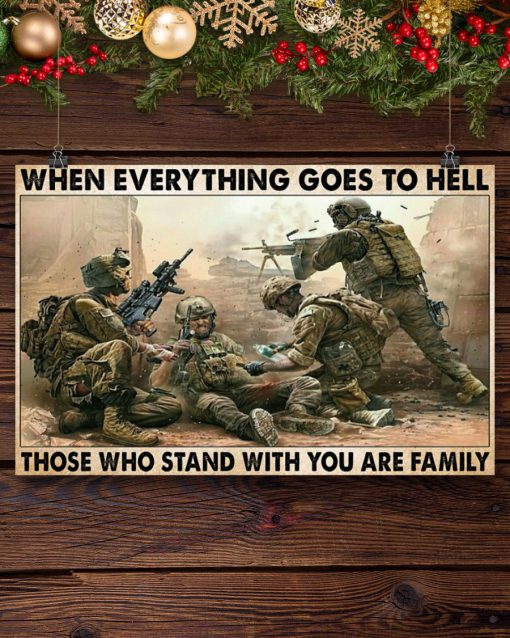 veteran when everything goes to hell those who stand with you are family poster 5