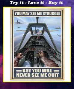 vintage air force you may see me struggle but you will never see me quit poster