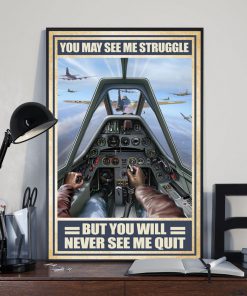 vintage air force you may see me struggle but you will never see me quit poster 3