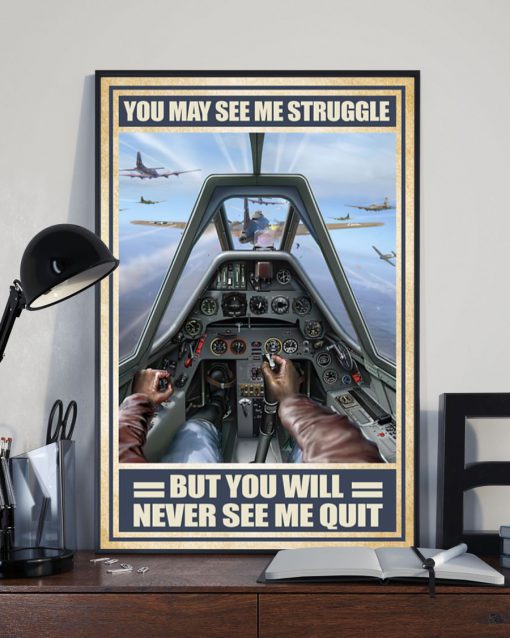 vintage air force you may see me struggle but you will never see me quit poster 3