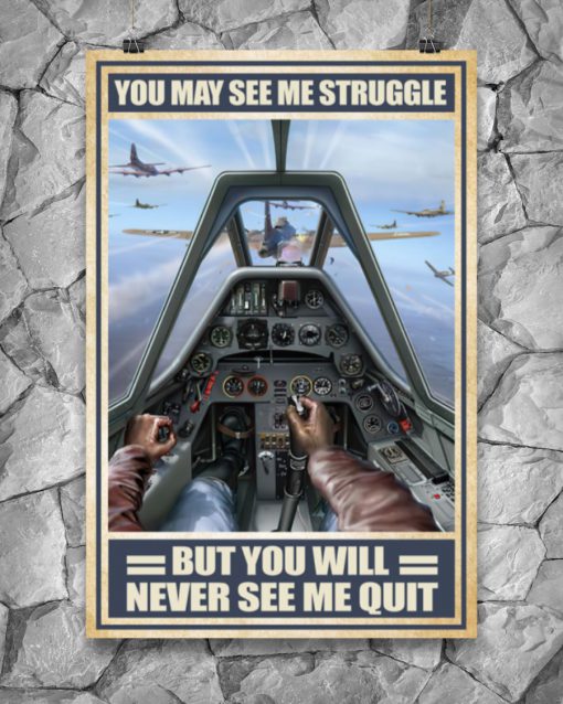 vintage air force you may see me struggle but you will never see me quit poster 4