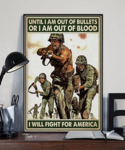 vintage army until i am out of bullets or blood i will fight for america poster 2
