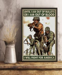 vintage army until i am out of bullets or blood i will fight for america poster 3