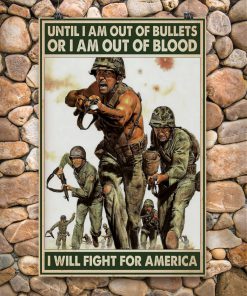 vintage army until i am out of bullets or blood i will fight for america poster 5