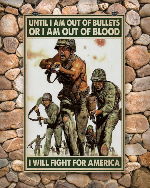 vintage army until i am out of bullets or blood i will fight for america poster 5