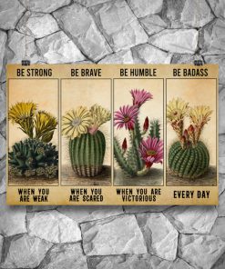 vintage cactus be strong be brave be humble be badass poster 3