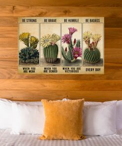 vintage cactus be strong be brave be humble be badass poster 4