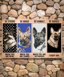vintage dog military be strong be brave be humble be badass poster 2