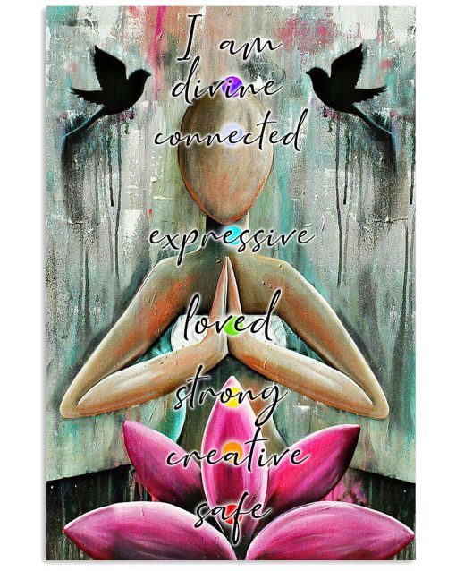 yoga i am divine connected expressive loved strong creative safe poster 2