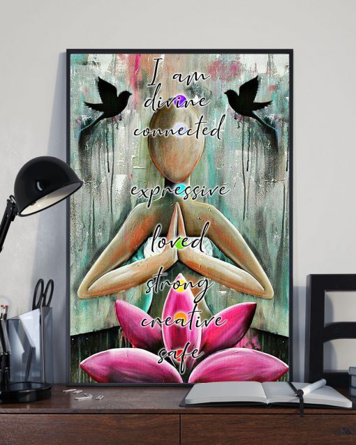 yoga i am divine connected expressive loved strong creative safe poster 5