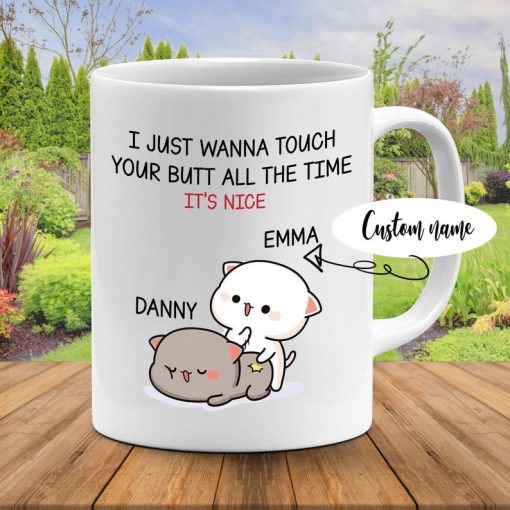 custom your name i just want to touch your butt all the time its nice cat couple cup 2