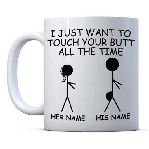 custom your name i just want to touch your butt all the time valentine's day gift for him mug 2