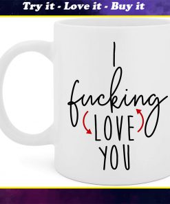 i fucking love you gift for couple mug