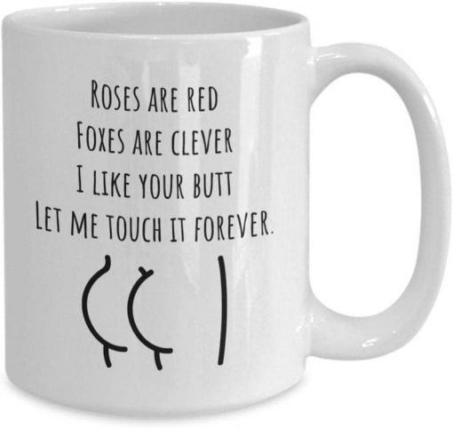 i like your butt let me touch it forever valentine gift mug 2