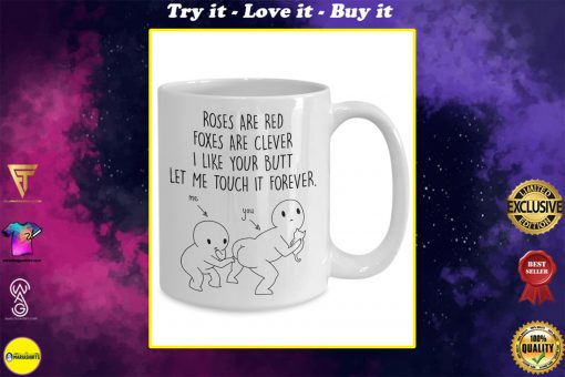 i like your butt let me touch your butt forever gift for couple mug