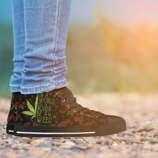 in a world full of rose be a weed high top canvas shoes 5