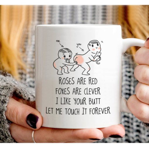 roses are red foxes are clever i like your butt let me touch it forever coffee mug 2