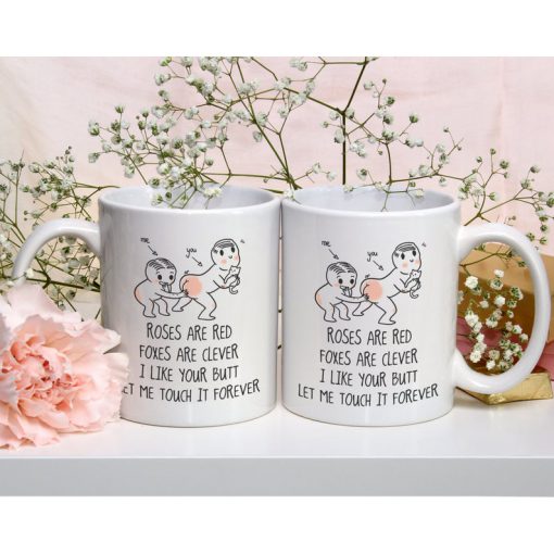 roses are red foxes are clever i like your butt let me touch it forever coffee mug 4
