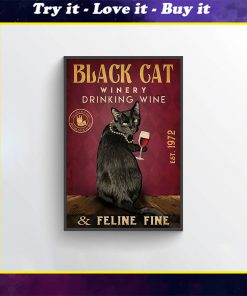 black cat winery drink wine and feline fine poster