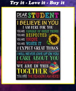 dear students i believe in you i am here for you poster