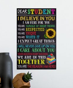 dear students i believe in you i am here for you poster 4