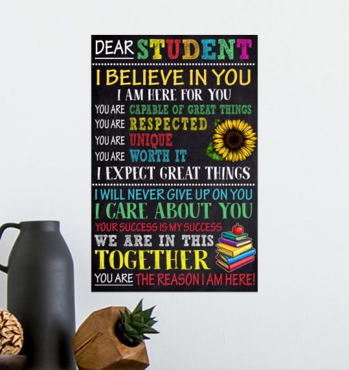 dear students i believe in you i am here for you poster 4
