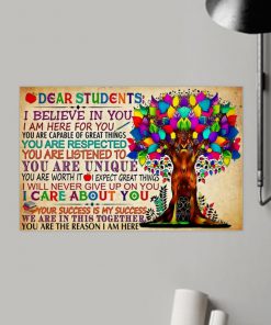 dear students i believe in you i am here for you tree colorful poster 2