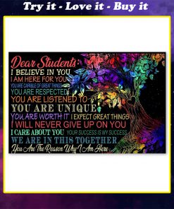 dear students you are the reason why i am here poster
