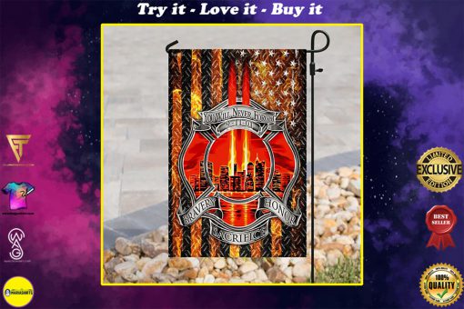 firefighter you will never forget full printing flag