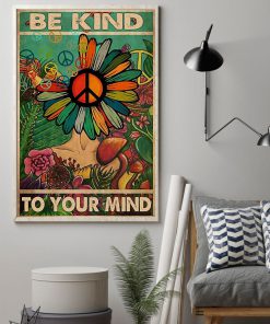 flower hippie be kind to your mind poster 3