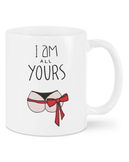 i am all yours butt happy valentine's day mug 1
