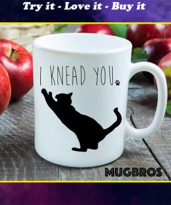 i knead you cat lover coffee cup