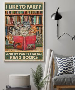i like to party and by party i mean read books cat poster 3