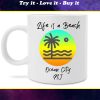 life is a beach ocean city new jersey coffee cup