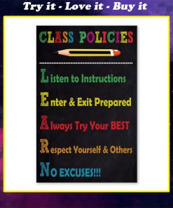 listen to instructions enter and exit prepared class policies poster