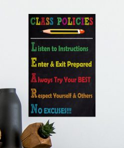 listen to instructions enter and exit prepared class policies poster 4