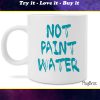 not paint water watercolor art coffee mug
