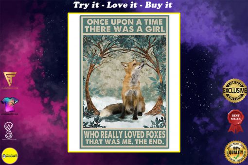 once upon a time there was a girl who really loved foxes vintage poster
