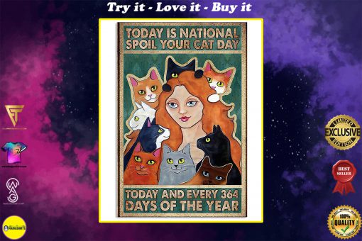 today is national spoil your cat day national cat day poster