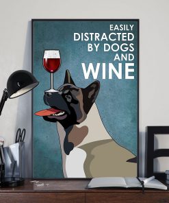 vintage american akita easily distracted by dogs and wine poster 3