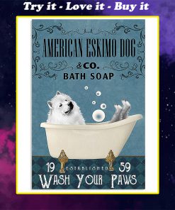 vintage american eskimo dog bath soap wash your paws poster