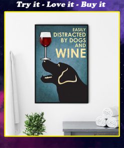vintage black labrador easily distracted by dogs and wine poster