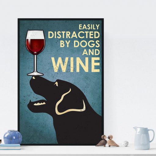 vintage black labrador easily distracted by dogs and wine poster 4